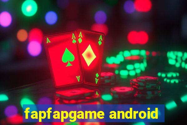 fapfapgame android